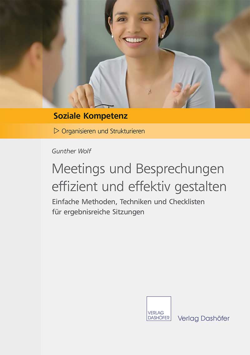 Meetings und Besprechungen effizient und effektiv gestalten